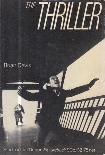 The thriller; the suspense film from 1946 (Studio Vista/Dutton pictureback)