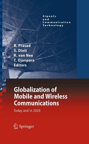 Globalization of Mobile and Wireless Communications Today and in 2020