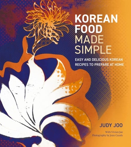 Korean Food Made Simple Easy and Delicious Korean Recipes to Prepare at Home