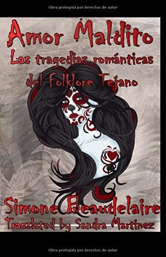 Amor Maldito Las Tragedias Romanticas del Folklore Tejano