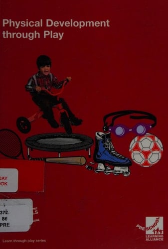 Physical Development Through Play