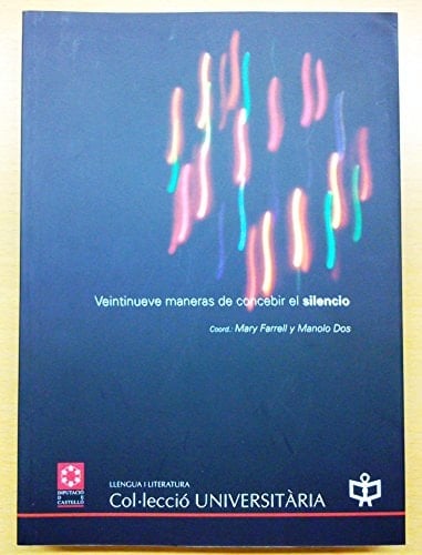 Veintinueve maneras de concebir el silencio