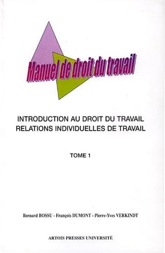 Manuel de droit du travail Introduction au droit du travail et relations individuelles de travail