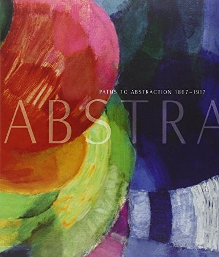 Abstraction Paths to Abstraction, 1867-1917