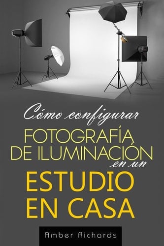 Cómo Configurar Fotografía de Iluminación en un Estudio en Casa