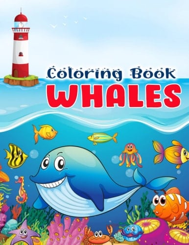 Whales Coloring Book: 30 Illustrations Pages Fully Aquatic Coloring Book | For Birthday Gifts | Christmas Gifts to Stress Relief
