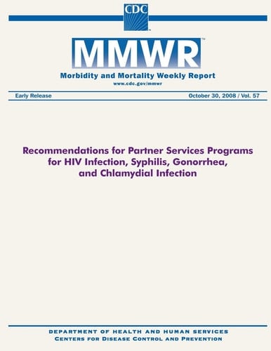 Recommendations for Partner Services Programs for HIV Infection, Syphilis, Gonorrhea, and Chlamydial Infection