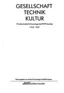 Gesellschaft, Technik, Kultur: 25 Jahre Institut für Soziologie der RWTH Aachen, 1962-1987 (German Edition)