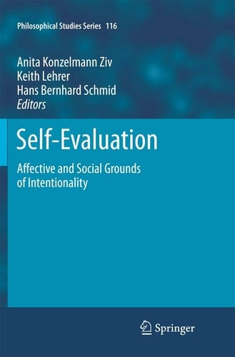 Self-Evaluation Affective and Social Grounds of Intentionality