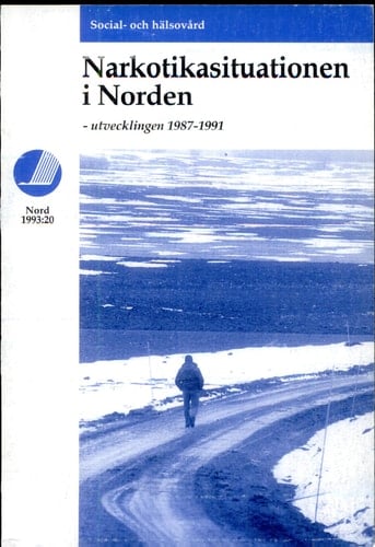 Narkotikasituationen i Norden – utvecklingen 1987-1991
