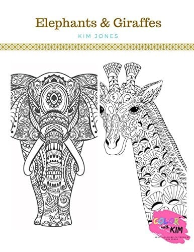 Elephants and Giraffes An Elephants and Giraffes Coloring Book for Adults