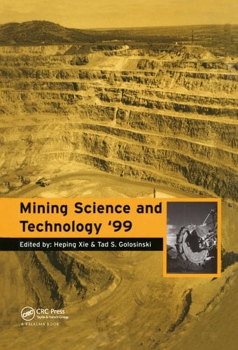 Mining Science and Technology 1999 Proceedings of the '99 international symposium, Beijing, 29-31 August 1999
