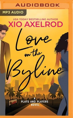 Love on the Byline: A Plays and Players Novel