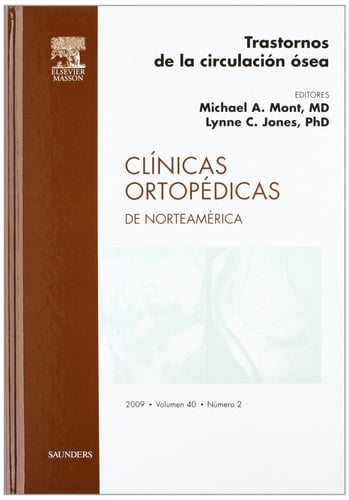 Clínicas ortopédicas de norteamérica : volúmen 40, número 2 : trastornos de la circulación ósea