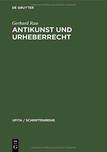 Antikunst und Urheberrecht Überlegungen Zum Urheberrechtlichen Werkbegriff