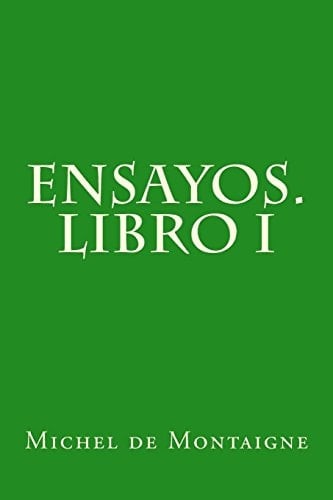 Ensayos. Libro I
