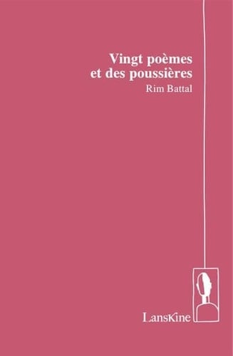 Vingt poèmes et des poussières