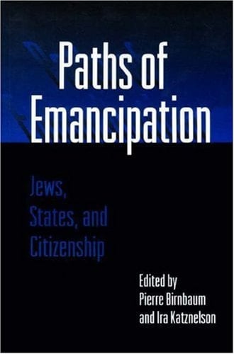 Paths of Emancipation Jews, States, and Citizenship