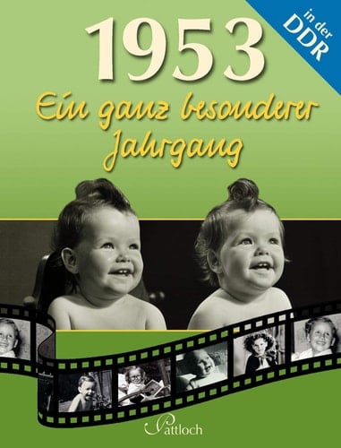 1953 ein ganz besonderer Jahrgang in der DDR