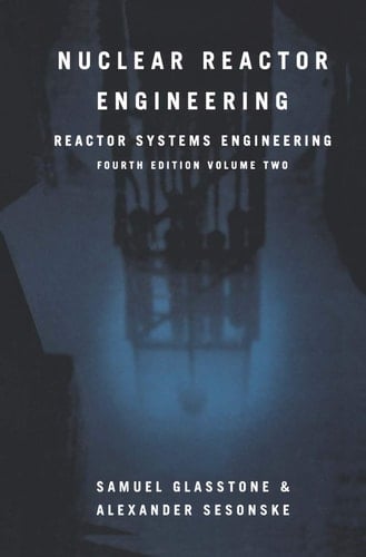 Nuclear Reactor Engineering Reactor Systems Engineering