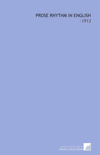 Prose Rhythm in English: -1913