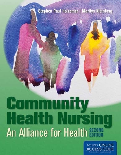 Community Health Nursing An Alliance for Health