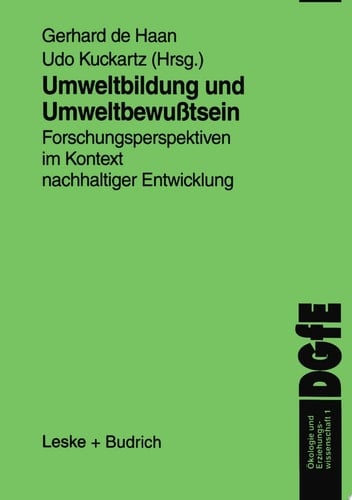 Umweltbildung und Umweltbewußtsein Forschungsperspektiven im Kontext nachhaltiger Entwicklung