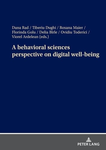 A Behavioral Sciences Perspective on Digital Well-Being