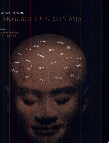 Babel Or Behemoth Language Trends in Asia