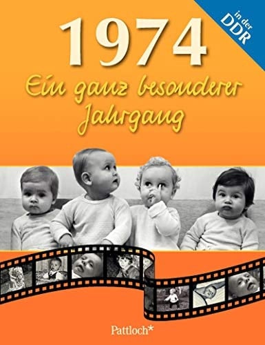 1974 ein ganz besonderer Jahrgang in der DDR