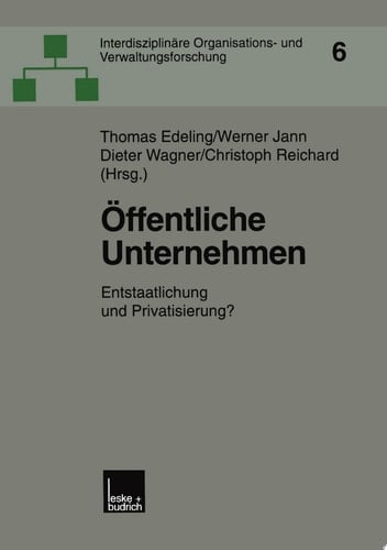 Öffentliche Unternehmen Entstaatlichung und Privatisierung?