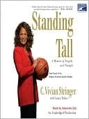 Standing Tall: A Memoir of Tragedy and Triumph