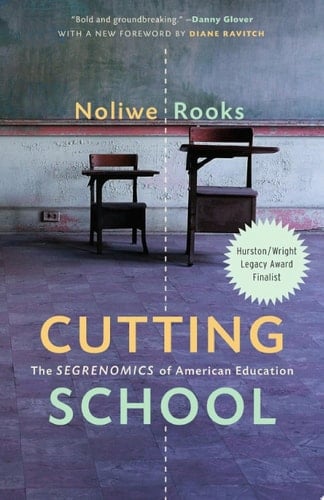 Cutting School The Segrenomics of American Education