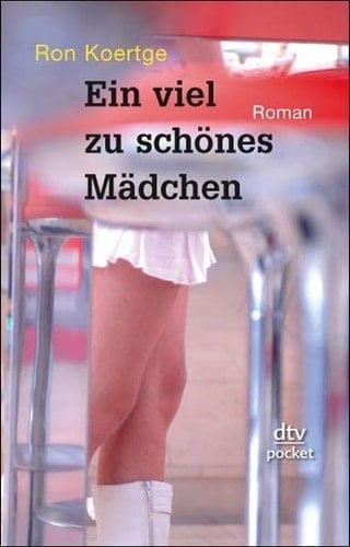 Ein viel zu schönes Mädchen Roman