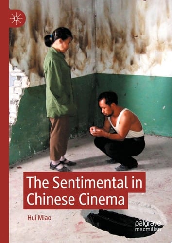 The Sentimental in Chinese Cinema