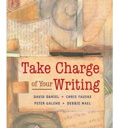 Take Charge of Your Writing Discovering Writing Through Self-Assessment