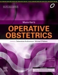 MUNRO KERR'S OPERATIVE OBSTETRICS, 13 EDITION South Asia Edition