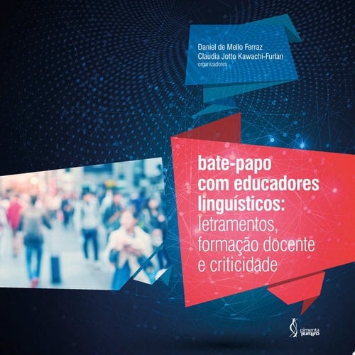 Bate-papo com educadores linguísticos letramentos, formação docente e criticidade