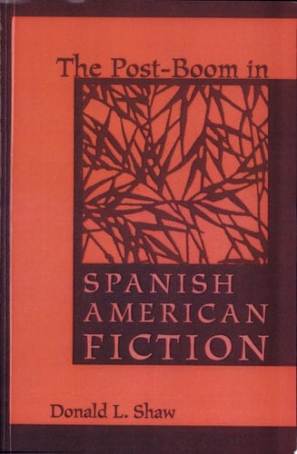 The Post-Boom in Spanish American Fiction
