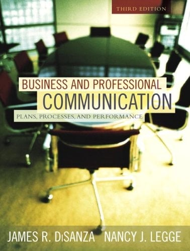 Business and Professional Communication: Plans, Processes, and Performance (3rd Edition)