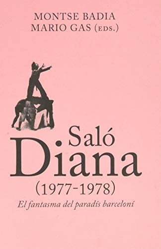 Saló Diana (1977-1978) el fantasma del paradís barceloní