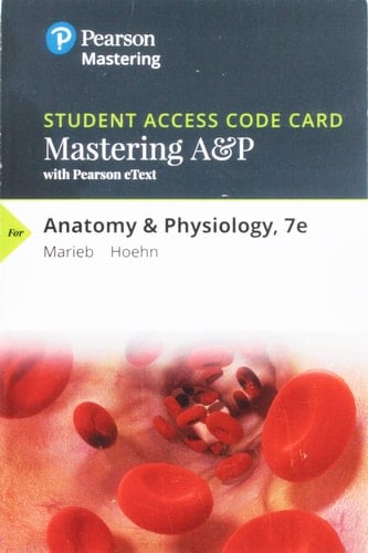 Mastering A&P with Pearson eText -- Standalone Access Card -- for Anatomy & Physiology (7th Edition)