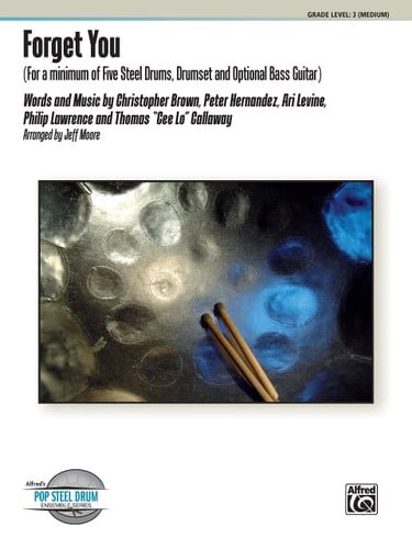 Forget You For a Minimum of Five Steel Drums, Drumset, and Optional Bass Guitar, Conductor Score & Parts