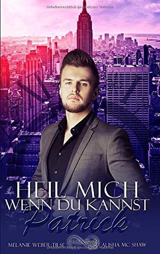 Heil mich, wenn du kannst Patrick