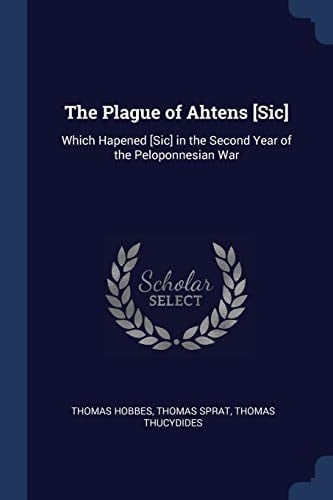 The Plague of Ahtens [Sic] Which Hapened [Sic] in the Second Year of the Peloponnesian War