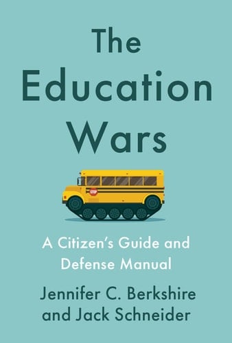 The Education Wars A Citizen's Guide and Defense Manual