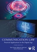 Communication Law Practical Applications in the Digital Age