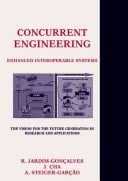 Concurrent Engineering--The Vision for the Future Generation in Research and Applications : Proceedings of the 10th ISPE International Conference on Concurrent Engineering, Research and Applications, 26-30 July 2003, Madeira, Portugal