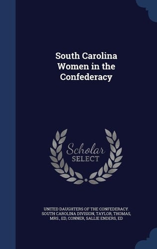South Carolina Women in the Confederacy