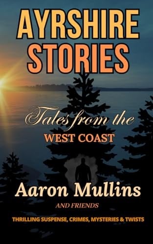 Ayrshire Stories: Tales from the West Coast